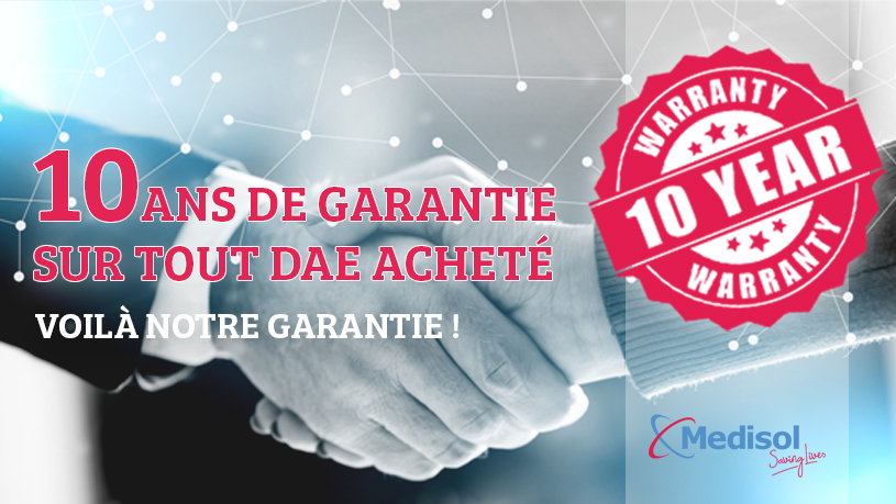 10 ans de garantie sur tout DAE acheté